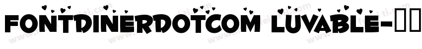Fontdinerdotcom Luvable字体转换